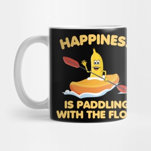 Happines is paddling with the flow, Kayaking, outdoor Mug